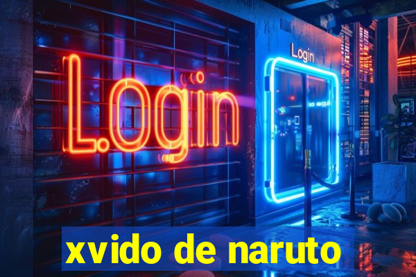 xvido de naruto